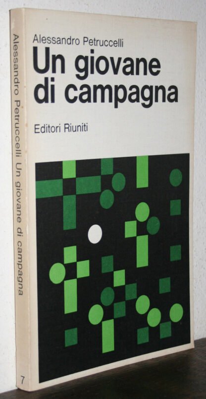 Petruccelli Un giovane di campagna Editori Riuniti