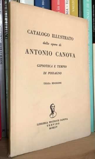 Catalogo illustrato delle opere di Antonio Canova Possagno 1954