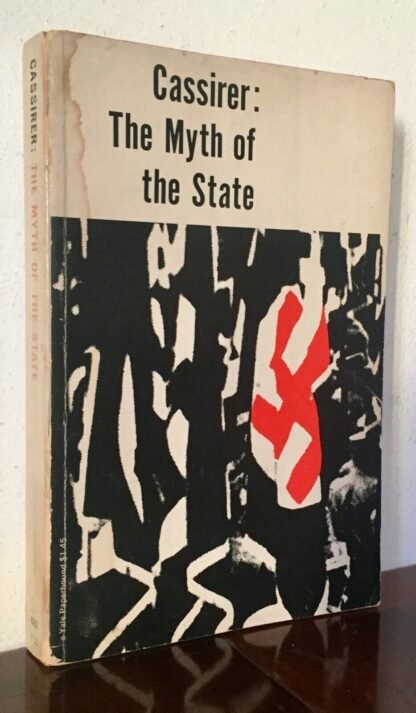 Cassirer The Myth of the State 1961 Yale University press 2nd printing