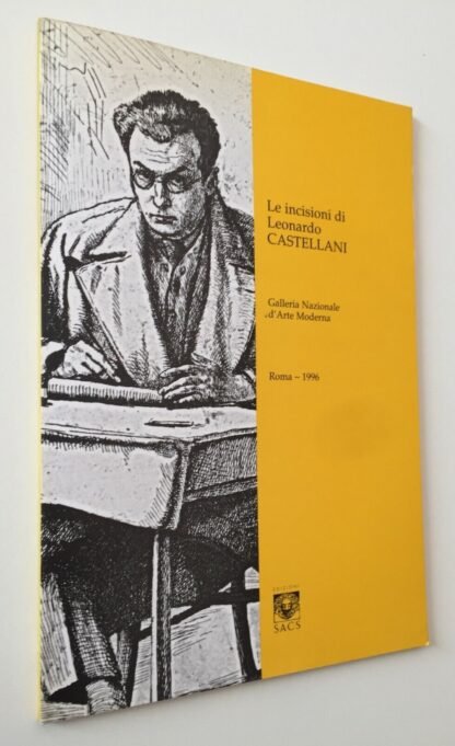 Le Incisioni di Leonardo Castellani 1896-1984 Roma GNAM 1996 cur R. Camerlingo