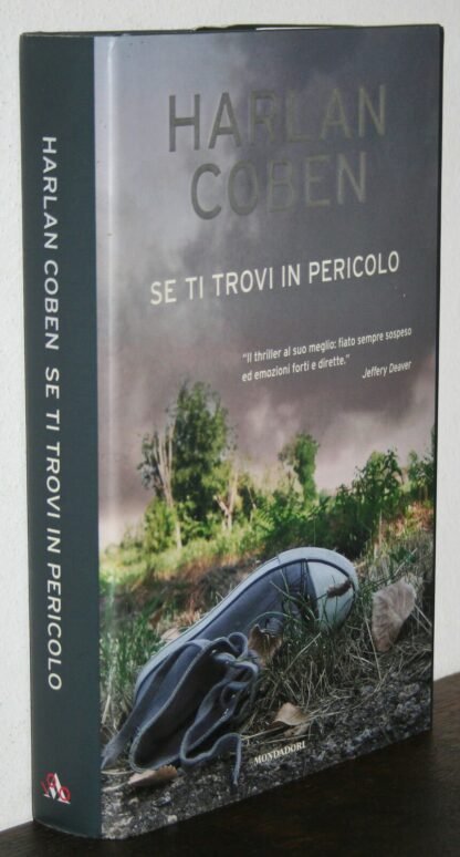Harlan Coben Se ti trovi in pericolo Mondadori 2007