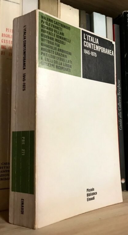 L'italia contemporanea 1945-1975  Piccola Biblioteca Einaudi 1976