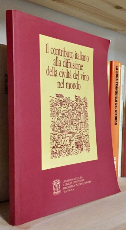 Il contributo italiano alla diffusione della civiltà del vino nel mondo 2000