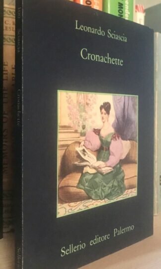 Leonardo Sciascia Cronachette Sellerio 1985 prima edizione  fuori catalogo