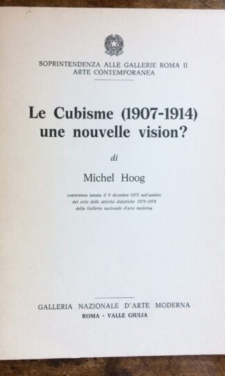 Hoog Le Cubisme conferenza 1973 Galleria Naz. Arte Moderna Roma