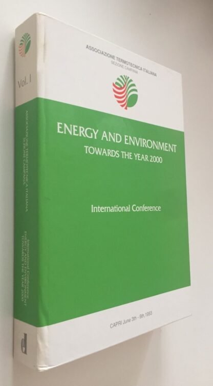 Energy and Environment towards the year 2000 International Conference 1993 Vol I