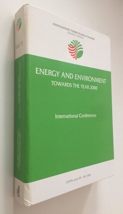 Energy and Environment towards the year 2000 Vol.II International Conference