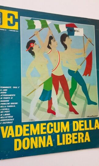 L' ESPRESSO Colore N.44 novembre 1973 Vademecum della donna libera