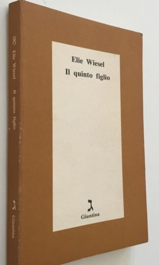 Elie Wiesel Il quinto figlio Giuntina aprile 1984