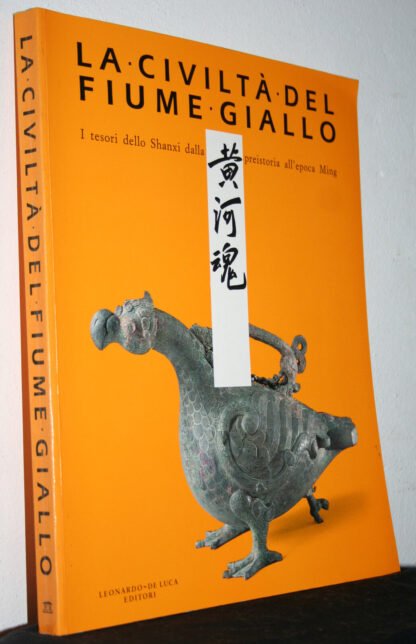 La Civiltà del Fiume giallo I tesori dello Shanxi dalla preistoria all'epoca Ming