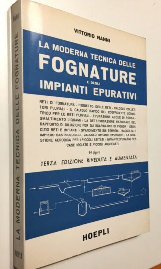 Vittorio Nanni la moderna tecnica delle fognature terza edizione Hoepli 1969