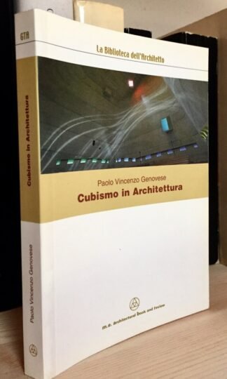 Genovese Cubismo in Architettura mancosu La biblioteca dell'Architetto 2010