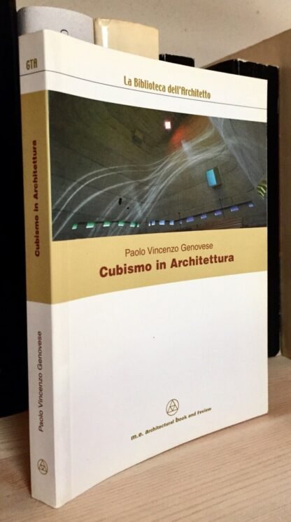 Genovese Cubismo in Architettura mancosu La biblioteca dell'Architetto 2010