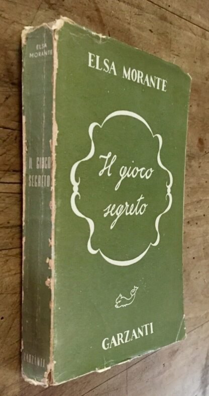 Elsa Morante Il Gioco segreto Garzanti prima edizione 1941