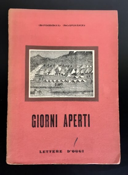 Giorgio Caproni Giorni Aperti Ediz. Lettere d'oggi I ed. 20 novembre 1942