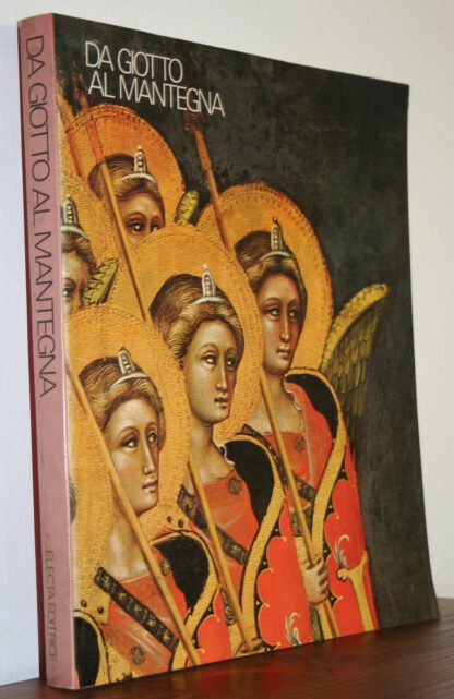 Da Giotto al Mantegna catalogo mostra Padova Electa 1974