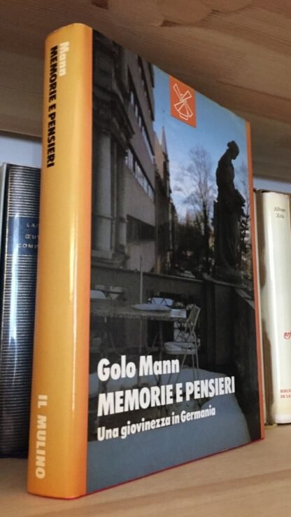 Golo Mann Memorie e pensieri una giovinezza in Germania Il Mulino 1988