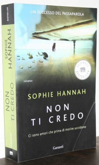 Sophie Hannah non ti credo Garzanti  Elefanti 2011