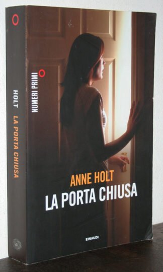 Anne Holt La porta Chiusa Einaudi numeri primi 2011