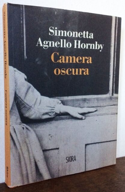 Simonetta Agnello Hornby Camera Oscura Skira 2010