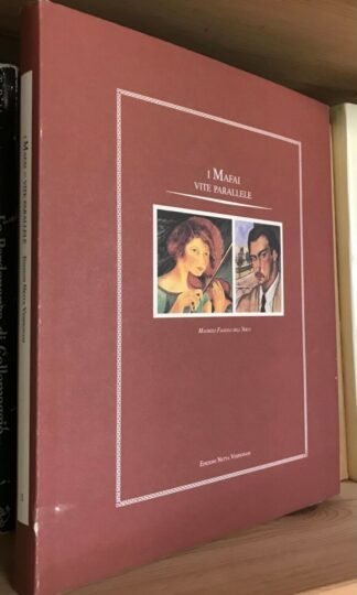 Fagiolo dell'Arco I Mafai vite parallele Ed. Galleria Netta Vespignani 1994