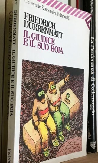 Friedrich Dürrenmatt  Il giudice e il suo boia Feltrinelli 2007