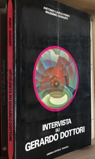 Antonio Carlo Ponti Massimo Duranti Intervista su Gerardo Dottori Umbria editrice  1977