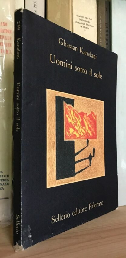 Ghassan Kanafani Uomini sotto il sole Sellerio 1991