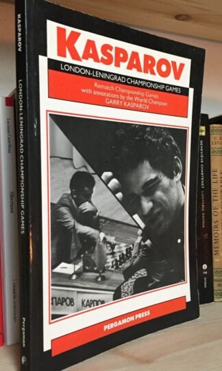 Kasparov London-Leningrad Championship Games Pergamon Press 1987