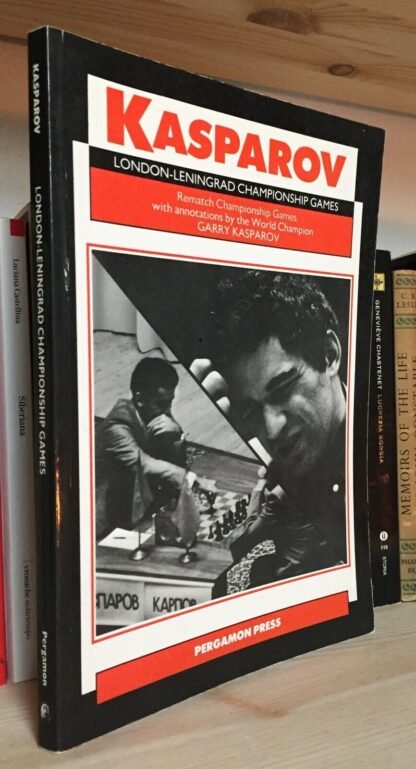 Kasparov London-Leningrad Championship Games Pergamon Press 1987