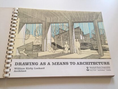 William Kirby Lockard Drawing as a means to architecture Reinhold Book C. 1968 - immagine 2