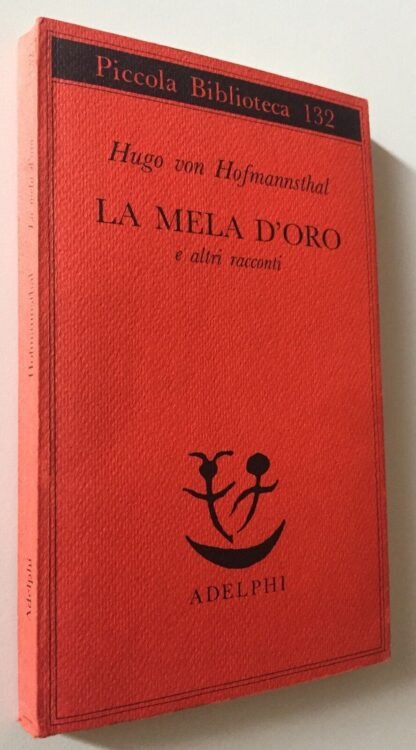 Hugo Von Hofmannsthal la mela d'oro e altri racconti piccola biblioteca Adelphi 1982