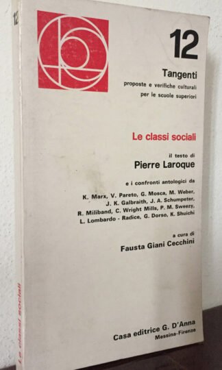 Pierre Laroque Le classi sociali a cura di Fausta Giani Cecchini - G. D'Anna 1973