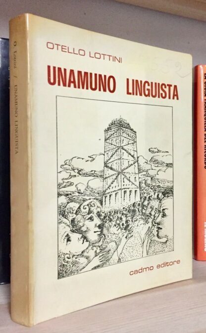 Otello Lottini Unamuno linguista Cadmo editore Biblioteca di linguistica 1984