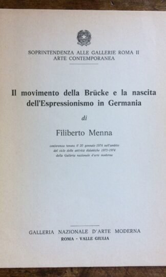 Filiberto Menna il movimento della Brucke conferenza 1974 GNAM Roma