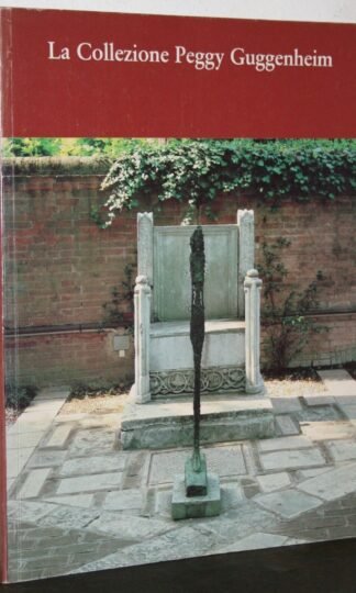 Messer Guida La Collezione Peggy Guggenheim testo di Lucy Flint 1983