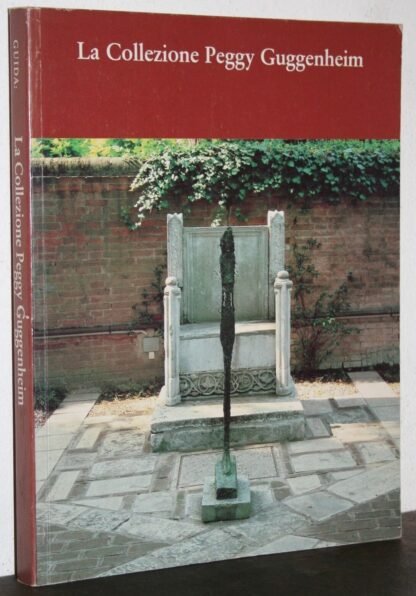 Messer Guida La Collezione Peggy Guggenheim testo di Lucy Flint 1983