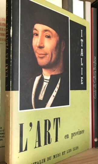 L' art en province l'Italie du midi et les iles ENIT 1957