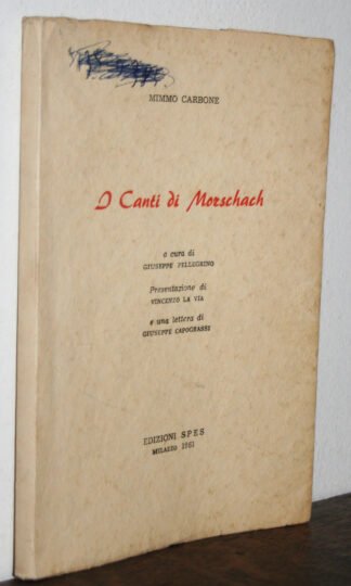 Pellegrino Mimmo Carbone I canti di Morschach G. Capograssi SPES 1961