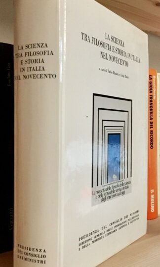 La scienza tra filosofia e storia in Italia nel Novecento Minazzi Zanzi 1987