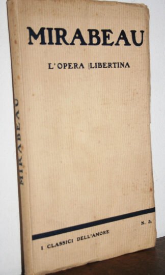 Mirabeau L'opera libertina Erotika Biblion L'editrice del libro raro 1920