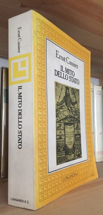 Ernst Cassirer Il mito dello Stato Longanesi 1987