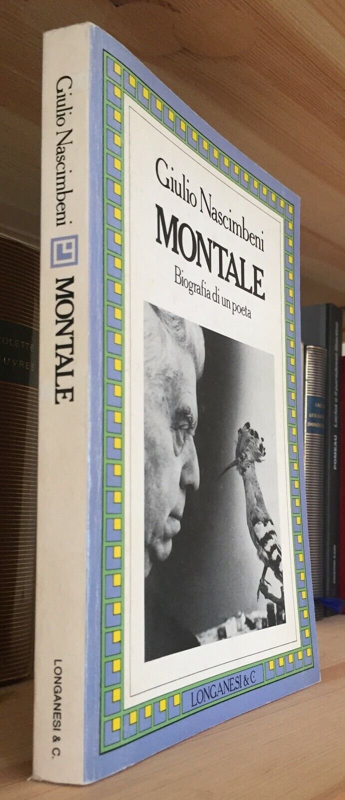 Nascimbeni Montale biografia di un poeta Longanesi gennaio 1986 I edizione