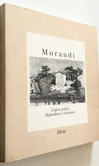 Morandi l'opera grafica Rispondenze e variazioni Electa 1990