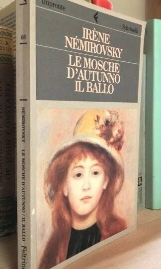 Nemirovsky Le mosche d'autunno Il ballo Feltrinelli ed. fuori commercio 1992