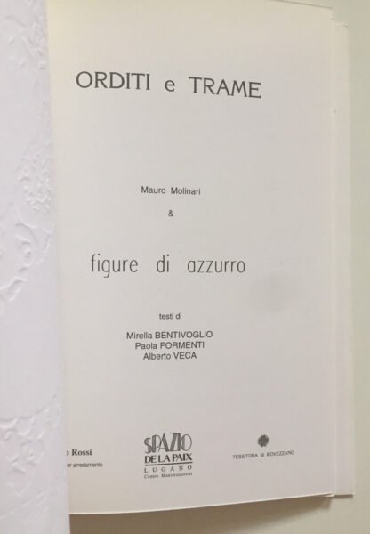 Orditi e Trame Mauro Molinari & figure di azzurro Spazio De la Paix 1998 - immagine 5