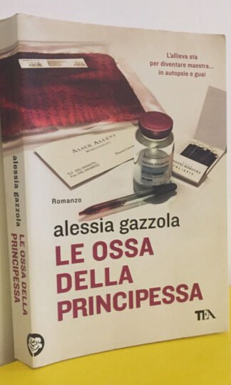 Alessia Gazzola Le ossa della principessa TEA 2016