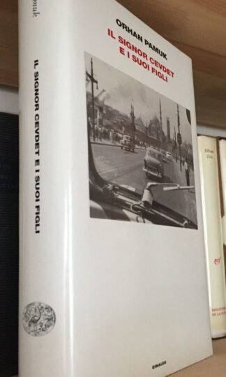 Orhan Pamuk Il signor Cevdet e i suoi figli Einaudi novembre 2010 prima ed.
