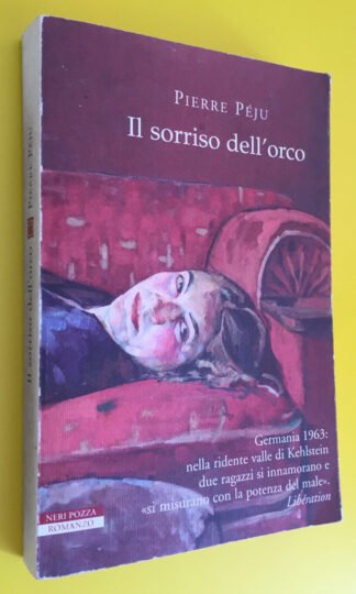 Pierre Péju il sorriso dell'orco Neri Pozza 2006