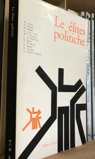 Treves Pennati Bobbio Catlin et al. Le élites politiche Laterza 1961